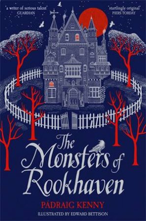 The Monsters Of Rookhaven by Pádraig Kenny & Edward Bettison