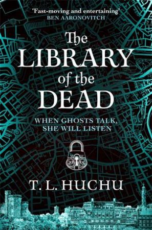 The Library Of The Dead by T. L. Huchu