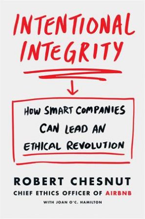 Intentional Integrity by Robert Chesnut