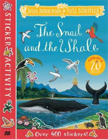 The Snail And The Whale Sticker Book by Julia Donaldson & Axel Scheffler