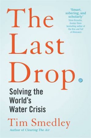 The Last Drop by Tim Smedley