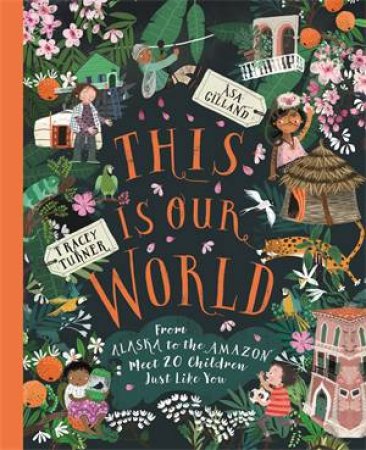 This Is Our World by Tracey Turner & Asa Gilland