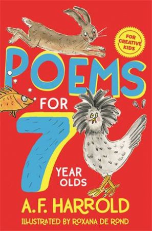 Poems For 7 Year Olds by A. F. Harrold