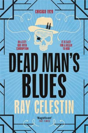 Dead Man's Blues by Ray Celestin