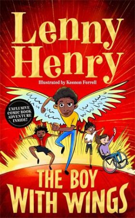 The Boy With Wings by Sir Lenny Henry & Keenon Ferrell