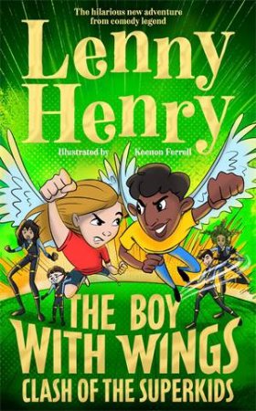 The Boy With Wings by Lenny Henry & Keenon Ferrell