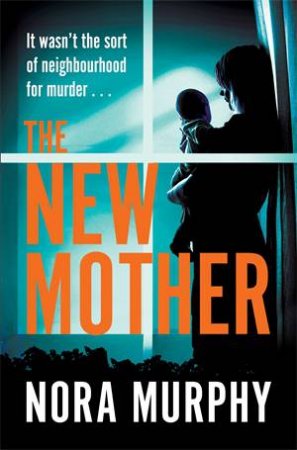 The New Mother by Nora Murphy