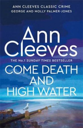 Come Death And High Water by Ann Cleeves