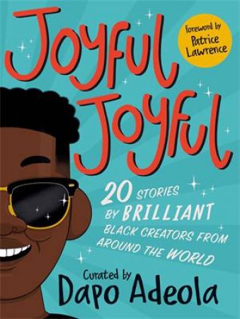 Joyful, Joyful by Dapo Adeola