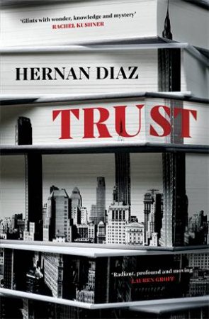 Trust by Hernan Diaz & Hernn Diaz