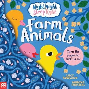 Night Night Sleep Tight: Farm Animals by Lucy Rowland & Monika Forsberg