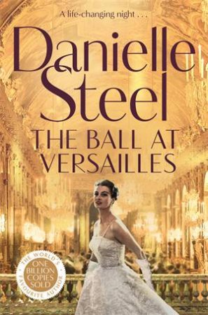 The Ball at Versailles by Danielle Steel