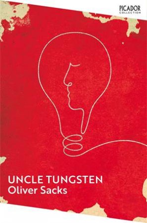 Uncle Tungsten by Oliver Sacks