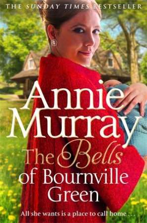 The Bells of Bournville Green by Annie Murray