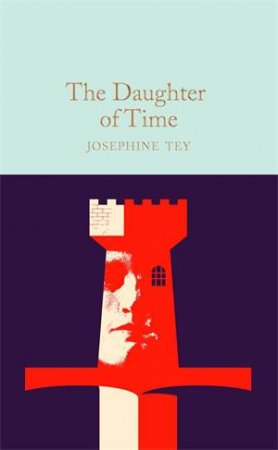 The Daughter of Time by Josephine Tey