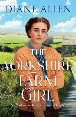 The Yorkshire Farm Girl by Diane Allen