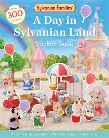 Sylvanian Families: A Day in Sylvanian Land Sticker Book by Macmillan Children's Books