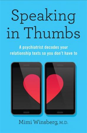 Speaking In Thumbs by Mimi Winsberg