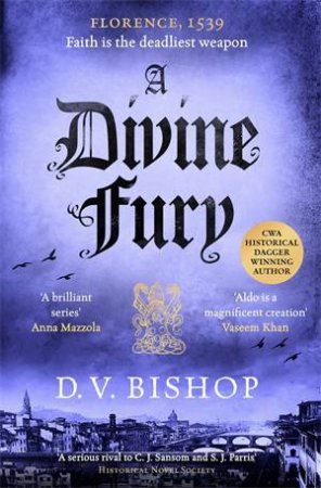 A Divine Fury by D. V. Bishop