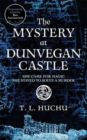 The Mystery at Dunvegan Castle by T. L. Huchu