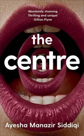 The Centre by Ayesha Manazir Siddiqi