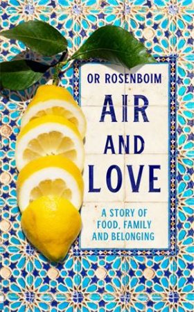 Air and Love by Or Rosenboim