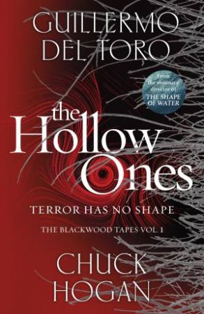 The Hollow Ones by Guillermo del Toro & Chuck Hogan