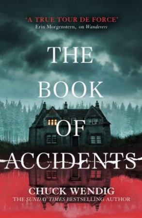 The Book Of Accidents by Chuck Wendig