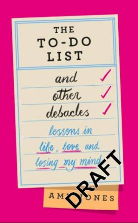 The To-Do List and Other Debacles by Amy Jones