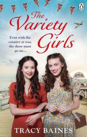 The Variety Girls by Tracy Baines