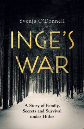 Inge's War by Svenja O'Donnell