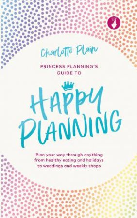 Happy Planning by Charlotte Plain