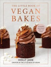 The Little Book Of Vegan Bakes