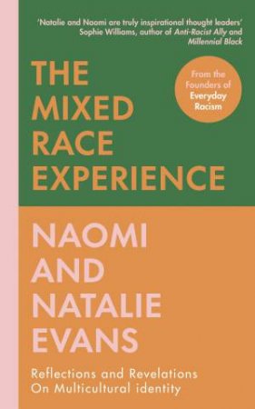 The Mixed Race Experience by Angela Nissel