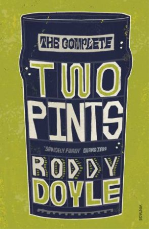 The Complete Two Pints by Roddy Doyle