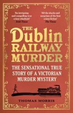 The Dublin Railway Murder