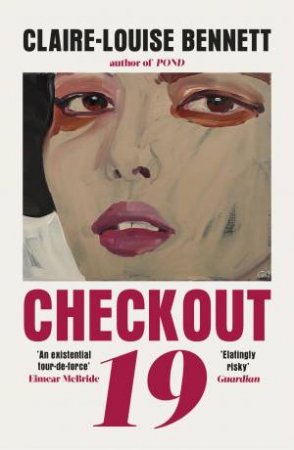 Checkout 19 by Claire- Louise Bennett