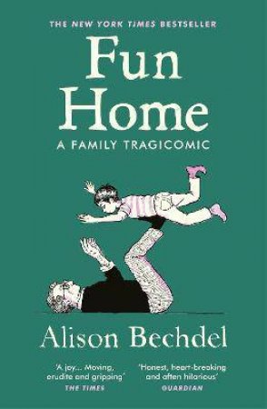 Fun Home by Alison Bechdel