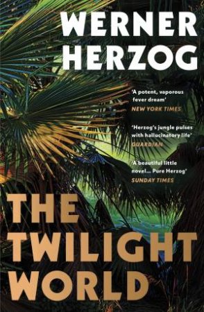 Twilight World by Werner Herzog