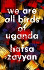 We Are All Birds Of Uganda