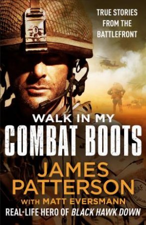 Walk In My Combat Boots by James Patterson