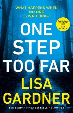 One Step Too Far by Lisa Gardner