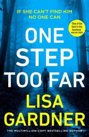 One Step Too Far by Lisa Gardner