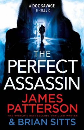 The Perfect Assassin by James Patterson