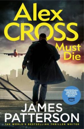 Alex Cross Must Die by James Patterson