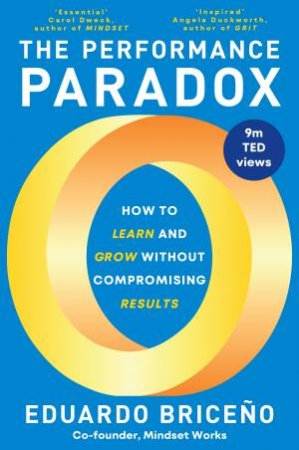 The Performance Paradox by Eduardo Briceno