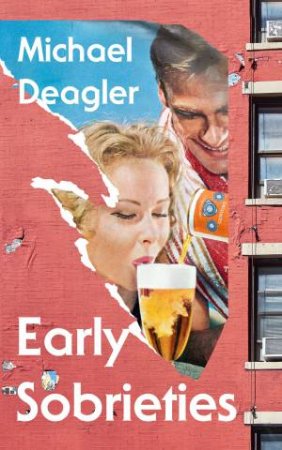 Early Sobrieties by Michael Deagler