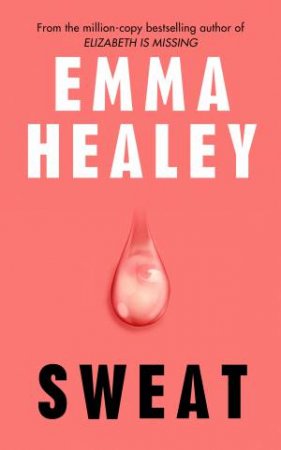 Sweat by Emma Healey