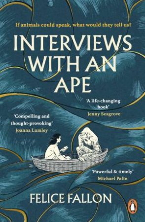 Interviews with an Ape by Felice Fallon