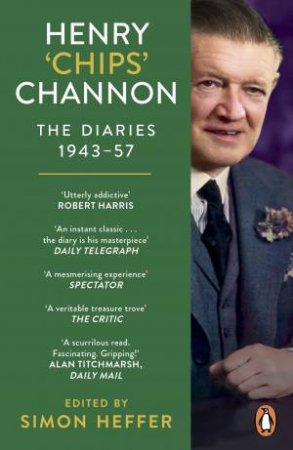 Henry 'Chips' Channon: The Diaries (Volume 3): 1943-57 by Chips Channon